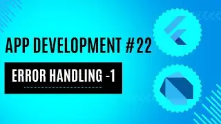 Error Handling - 1 | App Development #22 | Dart & Flutter | Hindi | 