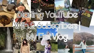 Starting YouTube With 2 Subscribers | My First Vlog 