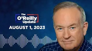 Time Flies When You're Investigating Criminal Activity | The O'Reilly Update