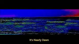 It's Nearly Dawn      Amro Wahby Music   Group Production