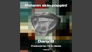 Melanin skin poppin!