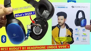 BEST BUDGET BT HEADPHONE UNDER 1000R's|TearDown ZEBRONICS Zeb-Thunder PRO Wireless Headset BASS TEST