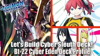 Let's Build the Fair Galaxy! Build the Cyber Sleuth Theme Deck! Bt-22 Cyber Eden | Digimon Card Game