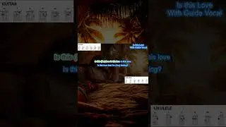 Is This Love - Learn this song on guitar or ukulele