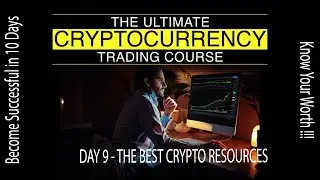 DAY 9 - THE BEST CRYPTO RESOURCES
