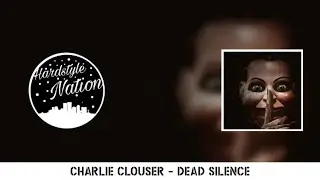 Charlie Clouser - Dead Silence (Canyonero Hardstyle Bootleg) [Free Download]