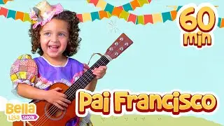Pai Francisco + outras M&uacute;sicas Infantil por Bella Lisa Show