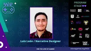 W Love Games Conference 2022 Session with Narrative Designer, Luis Leon