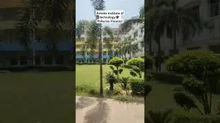 Ashoka institute of technology and management 🎓#college #pahariya #sarnath #varanasi