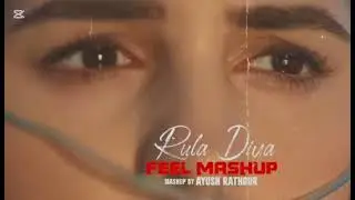 Rula Diya Feel Mashup 2024 | Ft.Zack Knight | Talwiinder | Imran Khan | Darshan Raval | Sunny Hassan