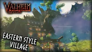 I Built an Eastern Style Village in Valheim | Part 1 | Valheim Build