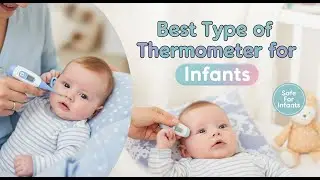 TOP 5 Best Type of Thermometer for Infants 2025 | Baby Thermometers Reviewed