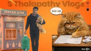 Water ATM se Pani lana bhi Ek task hai | Day 15 | S Thalapathy Vlogs #vlogs #trending #viral #cat 