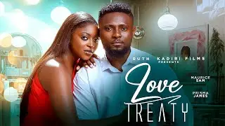 New Movie Alert! Love Treaty showing on Ruth Kadiri TV featuring #mauricesam #ruthkadiri247 #viral 
