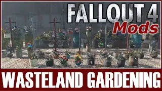 Fallout 4 Mods - Wasteland Gardening