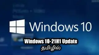 Windows 10 21H1 update | Tamil Tech Leader