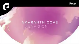 Amaranth Cove - Moving Towards Fine