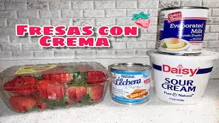 Fresas Con Crema (Strawberries & Cream) EASY RECIPE!