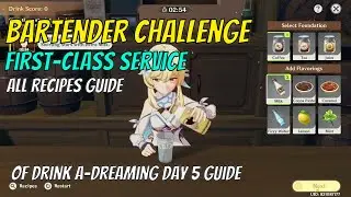 Of Drink A-Dreaming Day 5 - Bartender Challenge : First-Class Service | Genshin Impact