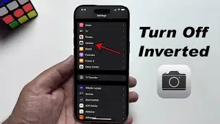 How To Turn Off Inverted Camera On iPhone (ANY iPhone)