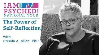 The Power of Self-Reflection - Brenda A. Allen, PhD