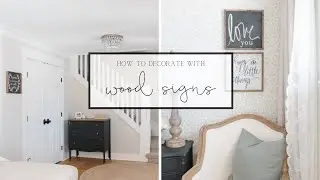 How To Decorate With Handmade Wood Signs + My Favourite Places To Find Them