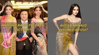 Back-to-Back Victory & Ahtisa Bold Decision to Decline the MU Asia Title | PAGEANT NEWS