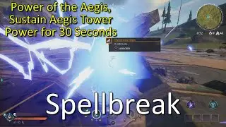 Spellbreak, Power of the Aegis, Sustain Aegis Tower Power for 30 Seconds, Week 12, Story Quest 3