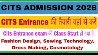 Cits Admission 2026 | Fashion design ,Sewing Technology , Dress Making , Cosmetology Class