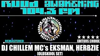 AWAKENING Chillem Eks Herbz OLDSKOOL [REMASTERED]