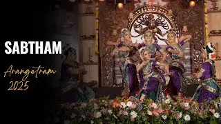 Sabtham | Salangai poojai-Arangetram 2025 | Kavithaa Natiyalayaa