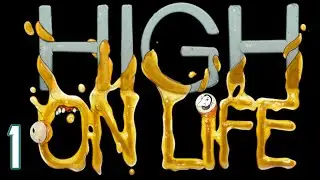 High On Life [1] - Bounty Hunting for Dummies