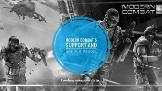 Modern Combat 5 - Support and Sapper Class in 2021