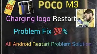 Poco M3 charging logo problem Fixed #deadmobilesolution #fastcharging Auto Restart Problem Solution,