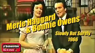 Slowly But Surely \ Merle Haggard w/ Bonnie Owens
