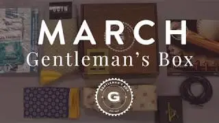 March 2019 Gentleman's Box Unboxing