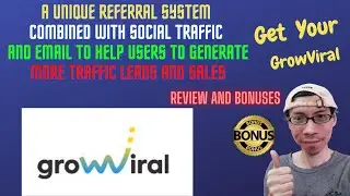 🔥 GrowViral Review🔥 How To Generate More Traffic Leads and Sales With a Unique Referral System
