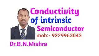 822:- Conductivity of intrinsic semiconductor # class 12th #bsc #msc# engineering