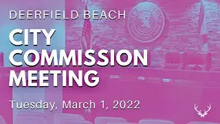 Regular City Commission Meeting - March 1, 2022