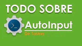 Tutorial AutoInput en ESPA&Ntilde;OL