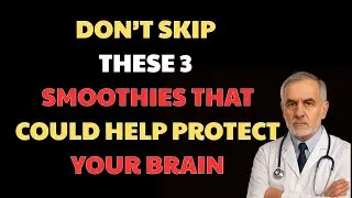 The Expert's Guide to Boosting Brain Health with Smoothies| Senior Health