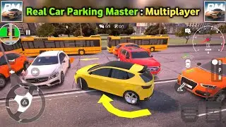 Real Car Parking Master : Multiplayer - Android & iOS Gameplay Walkthrough