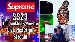 Supreme SS23 - Full Lookbook *Live Reaction Stream*
