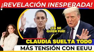 &iexcl;CLAUDIA SUELTA B0MB4Z0! CRECE LA TENSI&Oacute;N CON TRUMP. Esta REVELACI&Oacute;N no la esperaba NADIE.