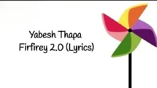 Cover song of firfirey (ft. Yabesh thapa)