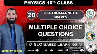 Multiple Choice Questions | Chapter 20 Electromagnetic Waves | 10th Physics NBF | New Book | FBISE