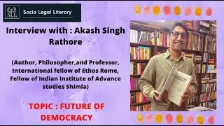 Future of Democracy | Aakash Singh Rathore