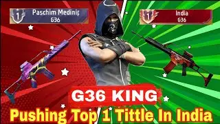Paschim Medinipur Top 1 🫡 || G36 Indian Region Title Unlocked ✅ Solo Weapons Glory Pushing 💯 G36 👺☠️