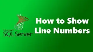 How to Show Line Numbers in SQL Server Management Studio (SSMS)