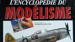 Encyclop&eacute;die du mod&eacute;lisme tome 1 : les avions